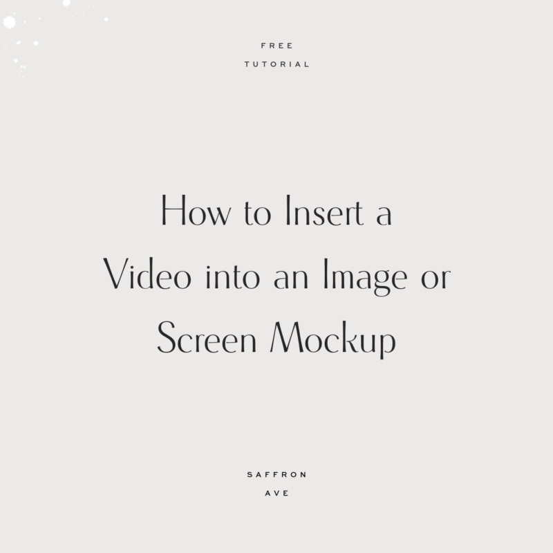 Insert a Video Into An Image Mockup