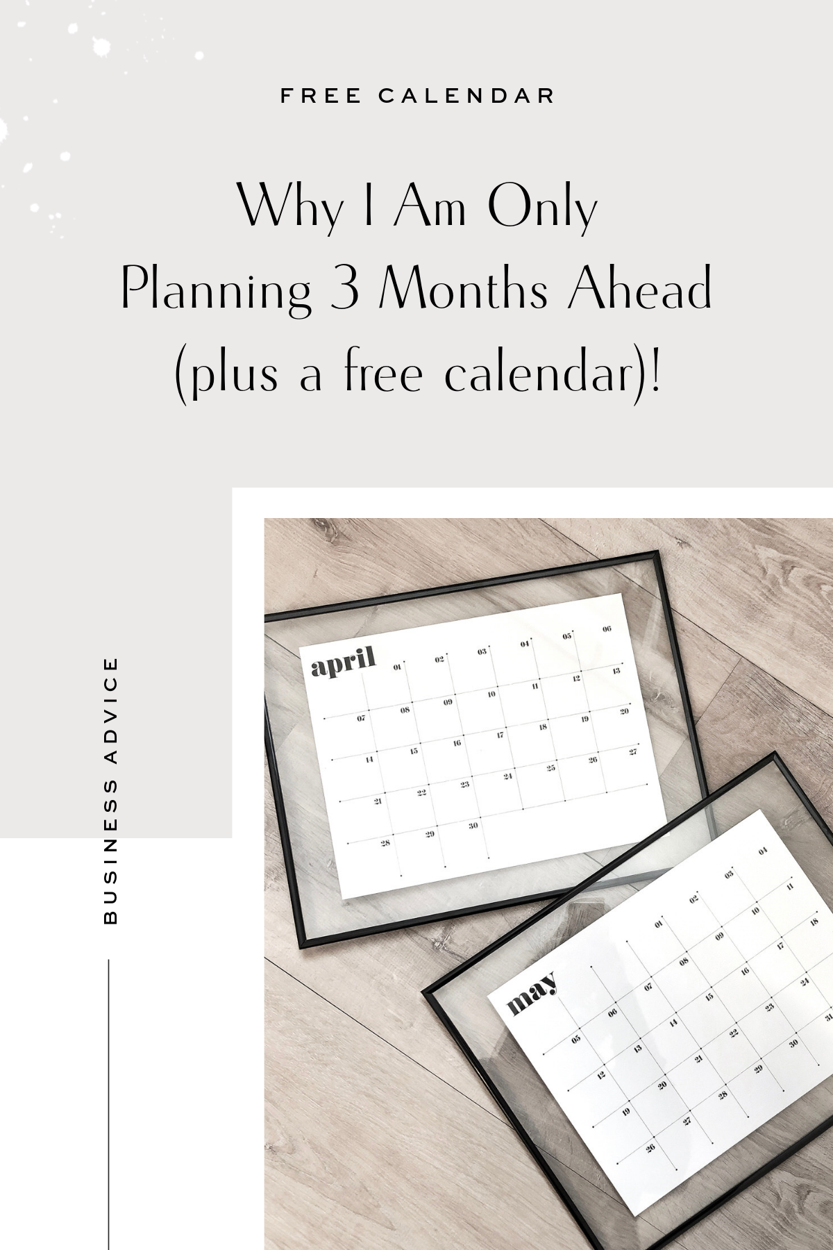 Planning 3 Months Ahead - Plus a free Printable Calendar